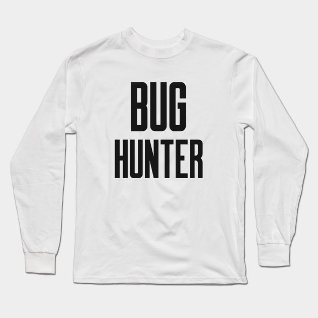 Cybersecurity Bug Hunter Long Sleeve T-Shirt by FSEstyle